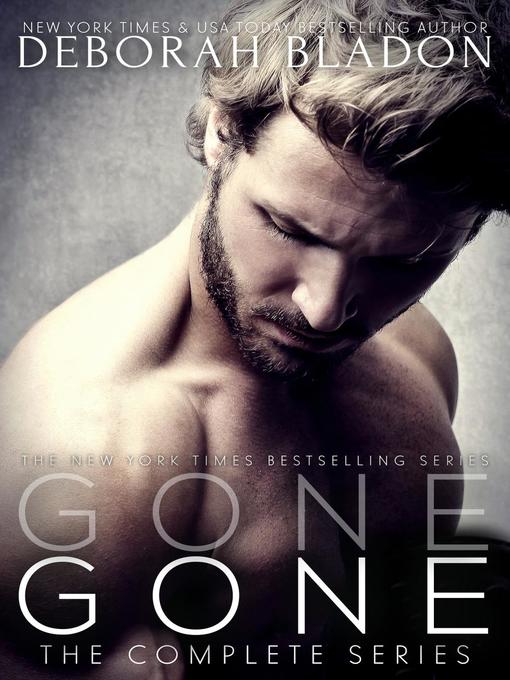 Title details for GONE--The Complete Series by Deborah Bladon - Available